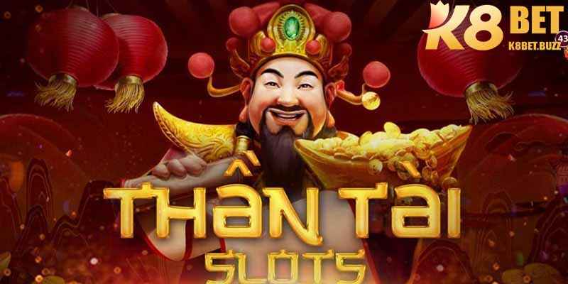 Tổng quan về game nổ hũ thần tài tại K8